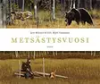 Metsästysvuosi - Kirjat - 9789511223993 - 1