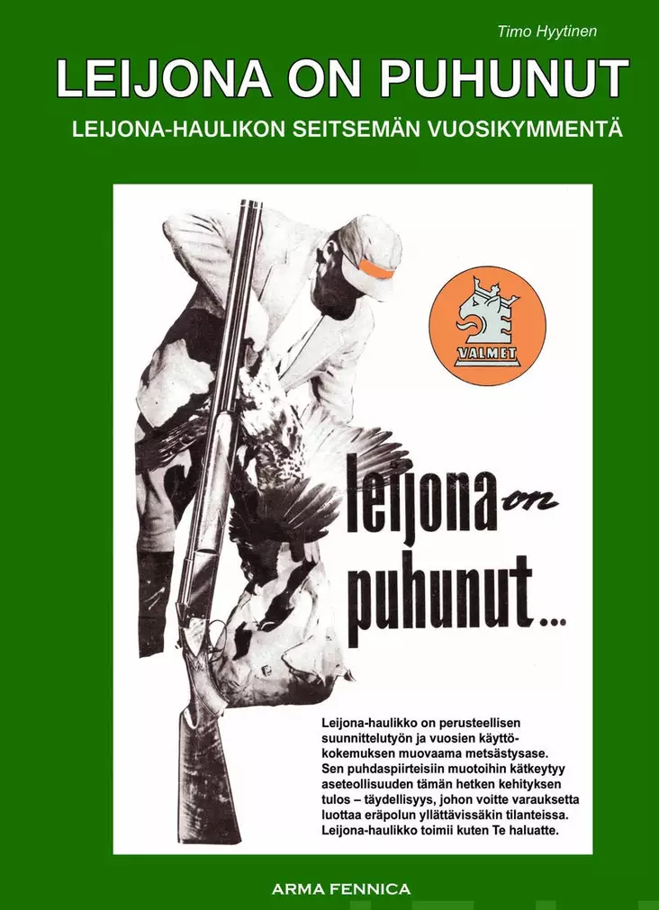 Leijona on puhunut - Valmet leijona haulikon historia - Kirjat - 9789525687545 - 1