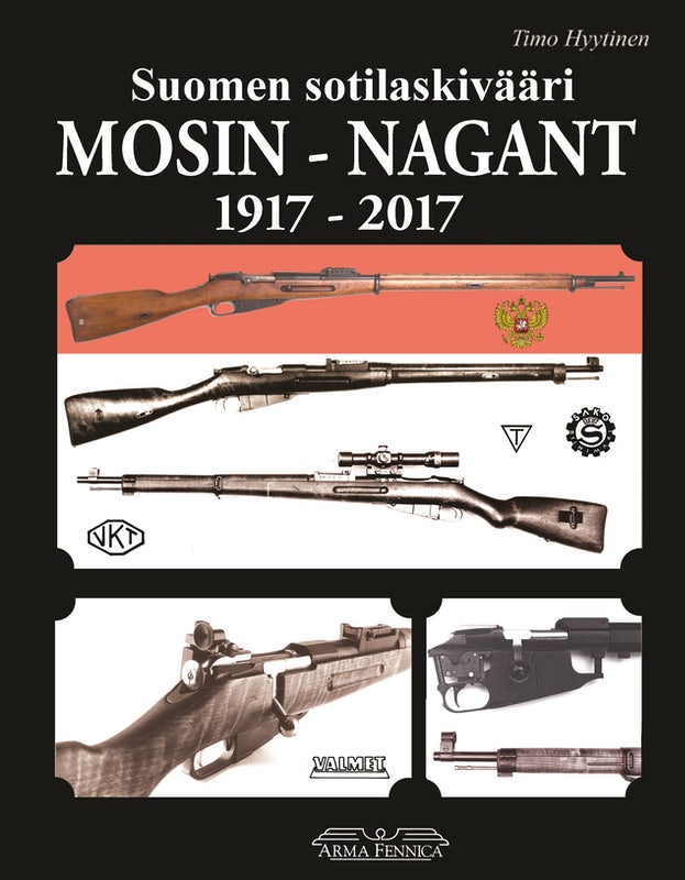 Suomen sotilaskivääri Mosin-Nagant 1917- - Kirjat - 9789525687446 - 1
